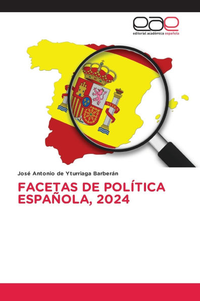 Facetas de Polï¿½tica Espaï¿½ola, 2024