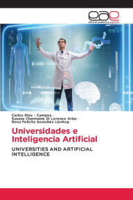 Title: Universidades e Inteligencia Artificial, Author: Carlos Rios - Campos