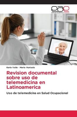 Revision documental sobre uso de telemedicina en Latinoamerica
