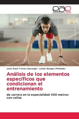 Anï¿½lisis de los elementos especï¿½ficos que condicionan el entrenamiento