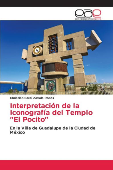 Interpretación de la Iconografía del Templo "El Pocito"
