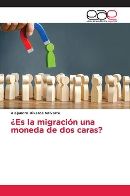 �Es la migraci�n una moneda de dos caras?
