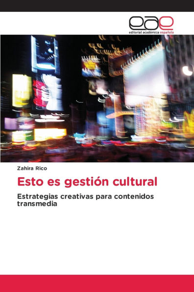 Esto es gestiï¿½n cultural