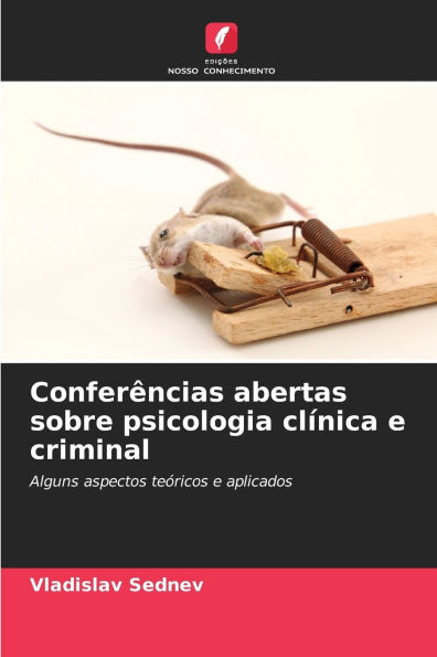 ConferÃ¯Â¿Â½ncias abertas sobre psicologia clÃ¯Â¿Â½nica e criminal