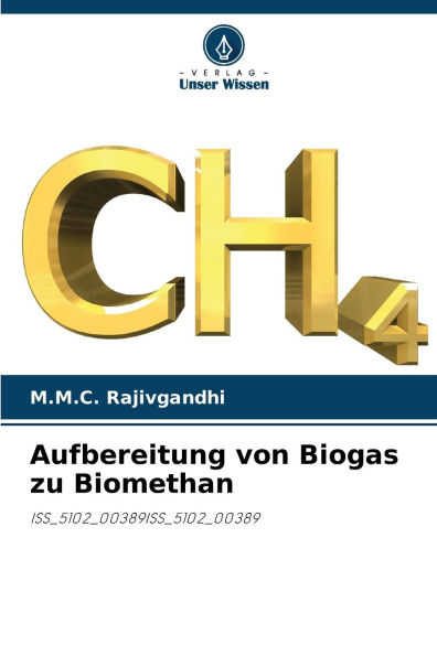Aufbereitung von Biogas zu Biomethan