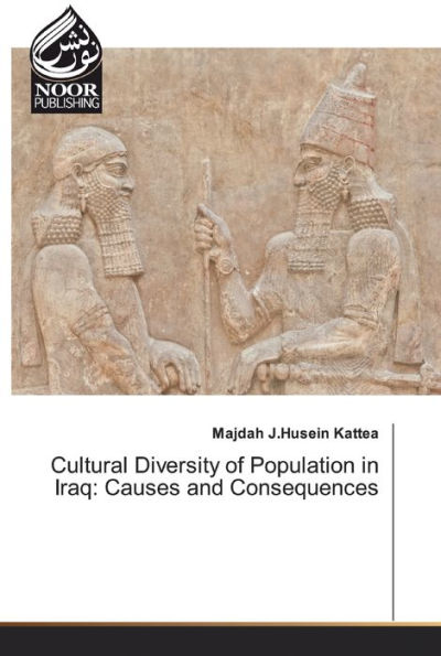 Cultural Diversity of Population in Iraq: Causes and Consequences