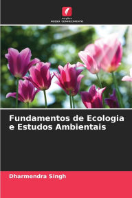 Title: Fundamentos de Ecologia e Estudos Ambientais, Author: Dharmendra Singh