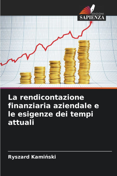 La rendicontazione finanziaria aziendale e le esigenze dei tempi attuali