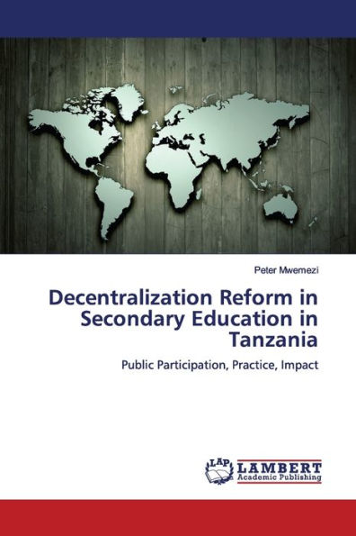 Decentralization Reform in Secondary Education in Tanzania