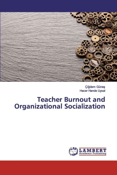 Teacher Burnout and Organizational Socialization