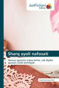 Title: Sharq ayoli nafosati, Author: Inobat Karimova