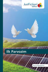 Title: Ilk Parvozim, Author: Nozira Egamqulova