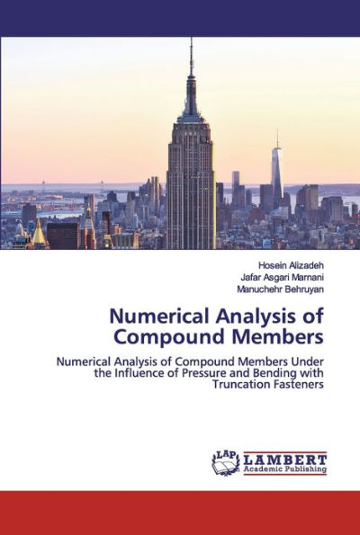 Numerical Analysis of Compound Members