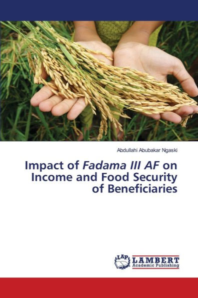 Impact of Fadama III AF on Income and Food Security of Beneficiaries