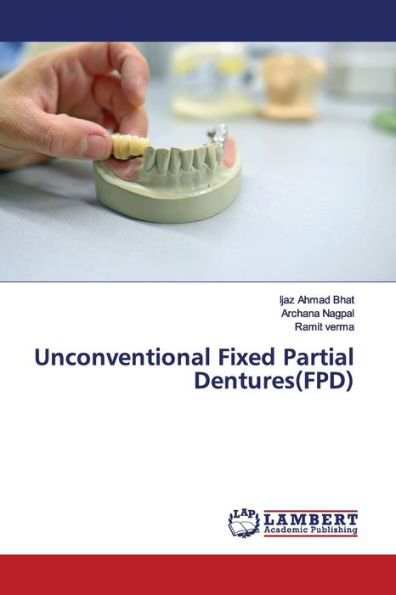 Unconventional Fixed Partial Dentures(FPD)