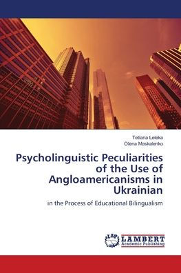 Psycholinguistic Peculiarities of the Use of Angloamericanisms in Ukrainian