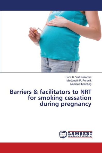 Barriers & facilitators to NRT for smoking cessation during pregnancy