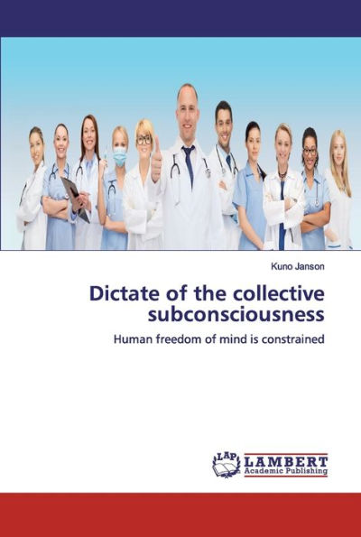 Dictate of the collective subconsciousness