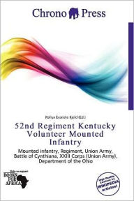 Title: 52nd Regiment Kentucky Volunteer Mounted Infantry, Author: Pollux  Variste Kjeld