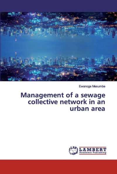 Management of a sewage collective network in an urban area