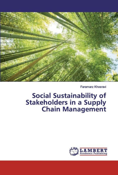 Social Sustainability of Stakeholders in a Supply Chain Management