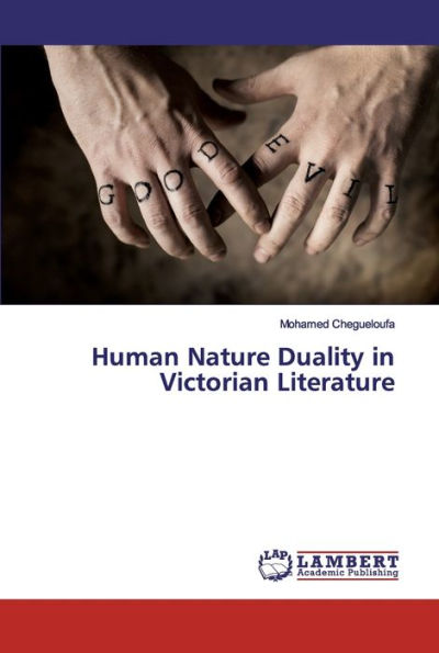 Human Nature Duality in Victorian Literature