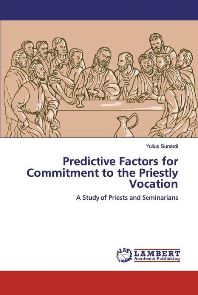 Predictive Factors for Commitment to the Priestly Vocation
