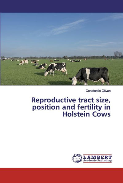 Reproductive tract size, position and fertility in Holstein Cows