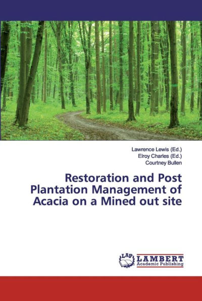 Restoration and Post Plantation Management of Acacia on a Mined out site