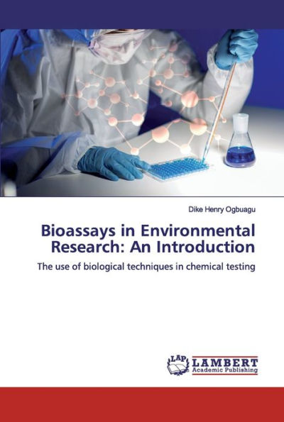 Bioassays in Environmental Research: An Introduction