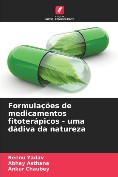 FormulaÃ¯Â¿Â½Ã¯Â¿Â½es de medicamentos fitoterÃ¯Â¿Â½picos - uma dÃ¯Â¿Â½diva da natureza