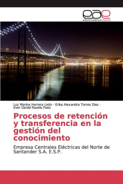 Procesos de retención y transferencia en la gestión del conocimiento