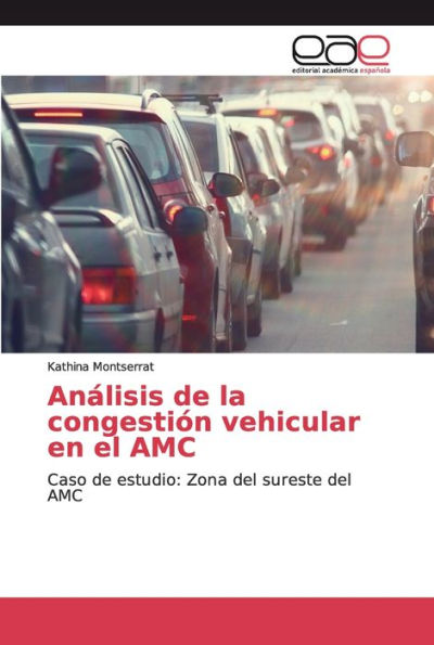 Análisis de la congestión vehicular en el AMC