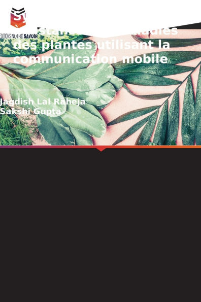 SystÃ¯Â¿Â½me de surveillance Ã¯Â¿Â½ distance des maladies des plantes utilisant la communication mobile