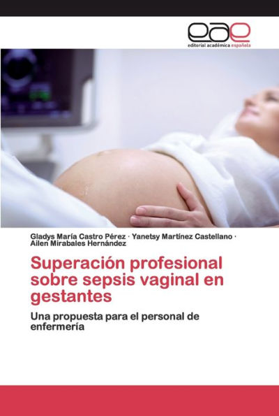 Superación profesional sobre sepsis vaginal en gestantes