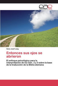 Title: Entonces sus ojos se abrieron, Author: Hans Josef Lang