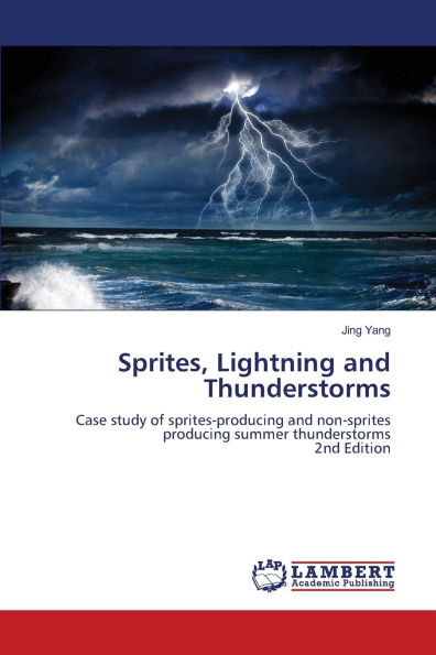 Sprites, Lightning and Thunderstorms