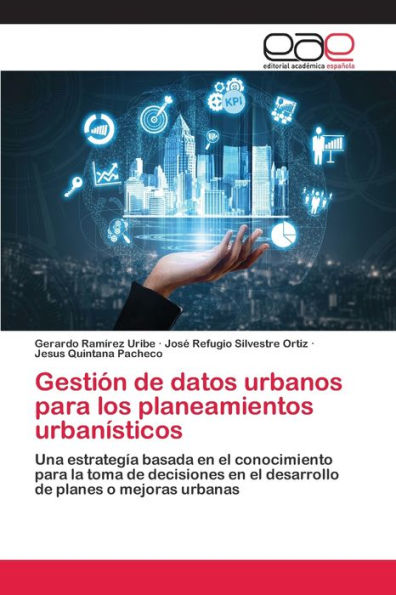 Gestión de datos urbanos para los planeamientos urbanísticos