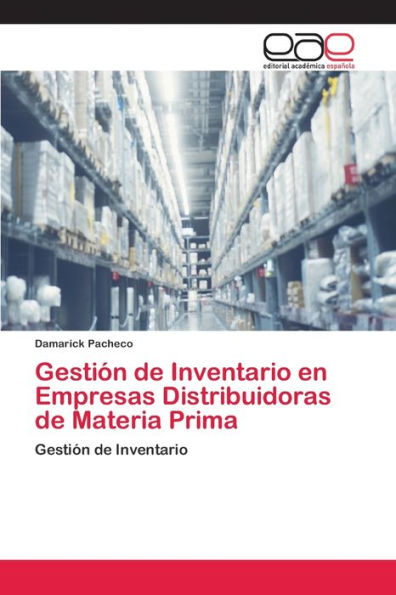 Gestión de Inventario en Empresas Distribuidoras de Materia Prima