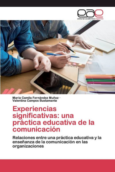 Experiencias significativas: una práctica educativa de la comunicación