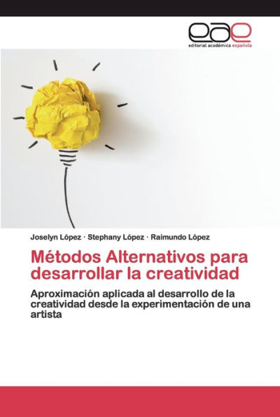 Métodos Alternativos para desarrollar la creatividad