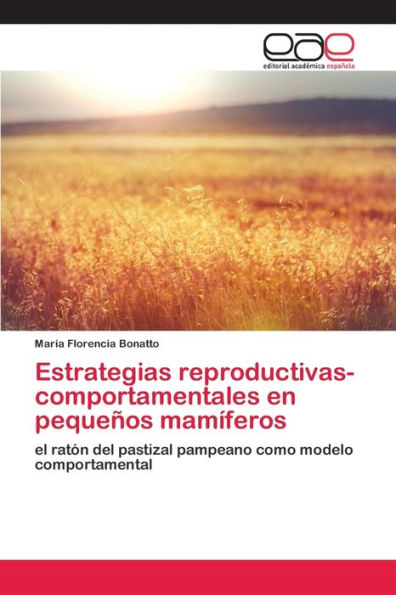 Estrategias reproductivas-comportamentales en pequeños mamíferos