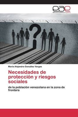 Necesidades de protección y riesgos sociales