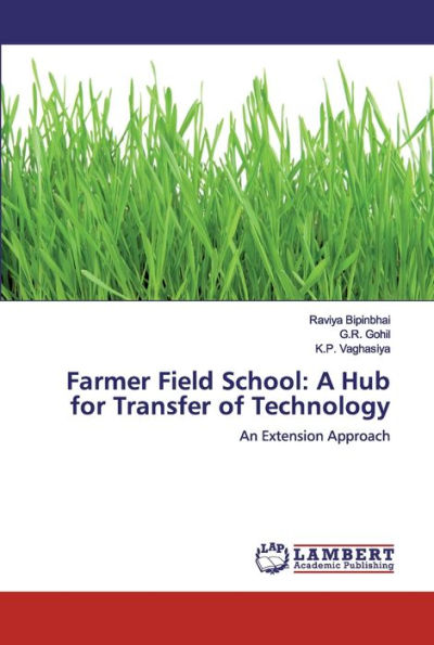 Farmer Field School: A Hub for Transfer of Technology