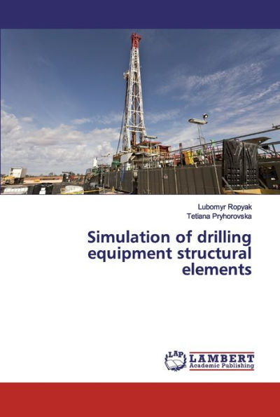 Simulation of drilling equipment structural elements