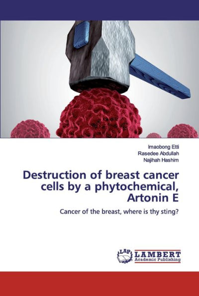 Destruction of breast cancer cells by a phytochemical, Artonin E