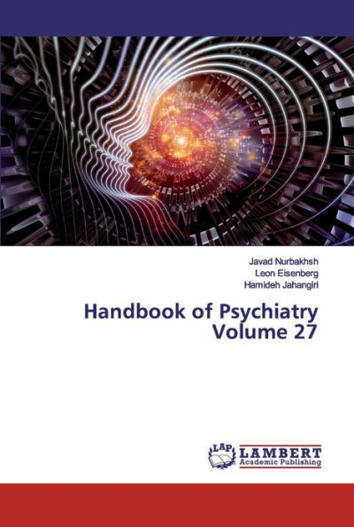 Handbook of Psychiatry Volume 27