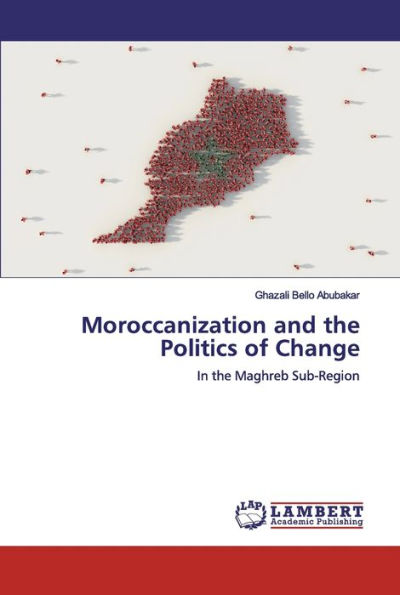Moroccanization and the Politics of Change