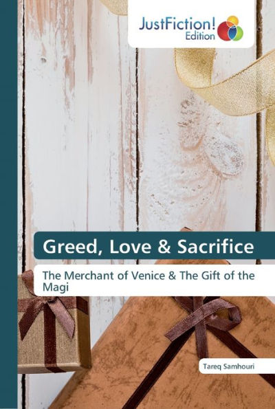 Greed, Love & Sacrifice