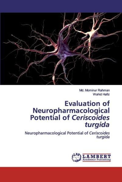 Evaluation of Neuropharmacological Potential of Ceriscoides turgida